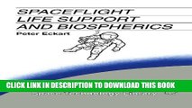Collection Book Spaceflight Life Support and Biospherics (Space Technology Library)