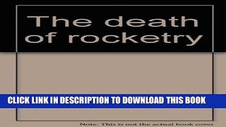 New Book The death of rocketry