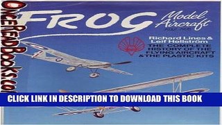 Collection Book Frog Model Aircraft 1932-1976: The Complete History of the Flying Aircraft   the