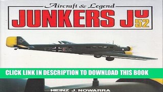 Collection Book Junkers Ju52: Aircraft and Legend (A Foulis aviation book)