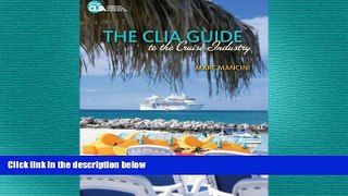 EBOOK ONLINE  The CLIA Guide to the Cruise Industry  FREE BOOOK ONLINE