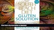 READ BOOK  The South Beach Diet Gluten Solution: The Delicious, Doctor-Designed, Gluten-Aware