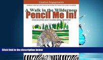 Enjoyed Read A Walk in the Wilderness Stress Relieving Adult Coloring Book Sketch Pad: Animals and