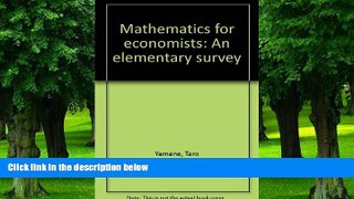 Big Deals  Mathematics for economists: An elementary survey  Free Full Read Best Seller