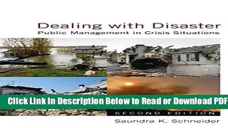 [Download] Dealing with Disaster: Public Management in Crisis Situations Free New