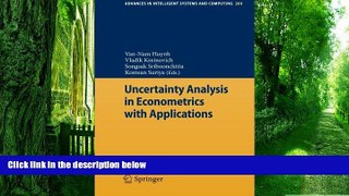 Big Deals  Uncertainty Analysis in Econometrics with Applications (Advances in Intelligent Systems