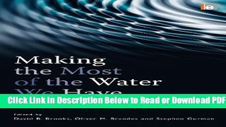 [Get] Making the Most of the Water We Have: The Soft Path Approach to Water Management Popular New