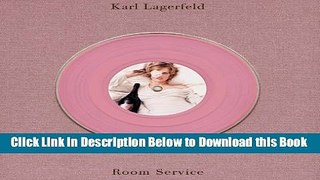 [Reads] Karl Lagerfeld: Room Service Online Ebook