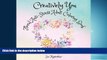 Enjoyed Read Creatively You Floral Anti-Stress Adult Coloring Book (Adult Coloring Books) (Volume 1)