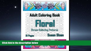 Online eBook Floral Stress Relieving Patterns: Adult Coloring Book