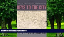 Big Deals  Keys to the City: How Economics, Institutions, Social Interaction, and Politics Shape