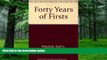 Big Deals  Forty Years of Firsts: A Recollections of a Dow Corning Pioneer  Best Seller Books Most