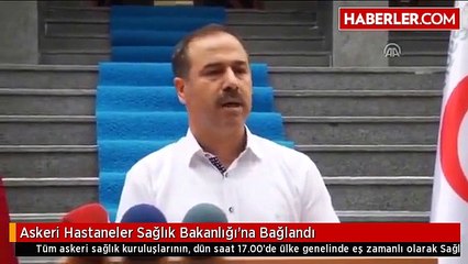 Askeri Hastaneler Sağlık Bakanlığı'na Bağlandı