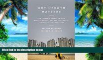 Big Deals  Why Growth Matters: How Economic Growth in India Reduced Poverty and the Lessons for
