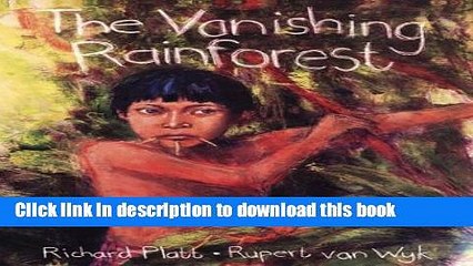 Read The Vanishing Rainforest  Ebook Online