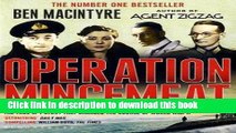 Download Operation Mincemeat: The True Spy Story That Changed the Course of World War II  Ebook