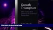 Big Deals  Growth Triumphant: The Twenty-first Century in Historical Perspective (Economics,
