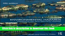 Read Environmental Hazards: Assessing Risk and Reducing Disaster  PDF Online