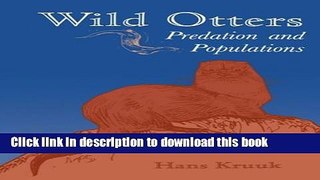 Read Wild Otters: Predation and Populations  Ebook Free