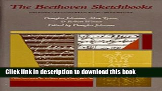Read The Beethoven Sketchbooks: History, Reconstruction, Inventory (California Studies in