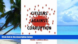 Big Deals  Citizens Against Corruption: Report from the Front Line  Best Seller Books Best Seller
