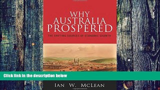 Big Deals  Why Australia Prospered: The Shifting Sources of Economic Growth (The Princeton