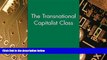 Big Deals  The Transnational Capitalist Class  Free Full Read Most Wanted