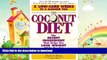 FAVORITE BOOK  The Coconut Diet: The Secret Ingredient That Helps You Lose Weight While You Eat