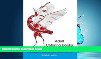 Choose Book Adult coloring books: A Coloring book for adults featuring Bird Designs, Mandalas,