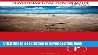 Read Environmental Governance (Routledge Introductions to Environment: Environment and Society