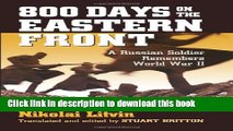 Read 800 Days on the Eastern Front: A Russian Soldier Remembers World War II (Modern War Studies