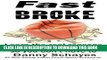 [PDF] Fast Broke: Learn the real reason athletes go broke, so you don t have to Popular Collection