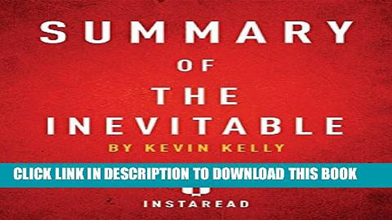 [PDF] Summary of the Inevitable: By Kevin Kelly Includes Analysis Full Online