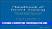 New Book Handbook of Parent Training: Helping Parents Prevent and Solve Problem Behaviors