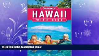 Free [PDF] Downlaod  Frommer s Hawaii with Kids (Frommer s With Kids)  FREE BOOOK ONLINE