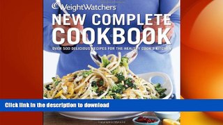 FAVORITE BOOK  Weight Watchers New Complete Cookbook, Fourth Edition FULL ONLINE