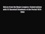 [PDF] Voices from the Negro Leagues: Conversations with 52 Baseball Standouts of the Period