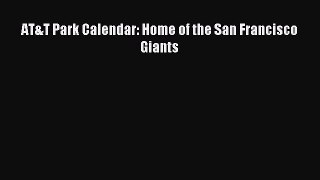 [PDF] AT&T Park Calendar: Home of the San Francisco Giants Full Colection