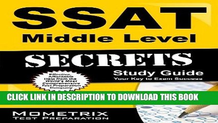 New Book SSAT Middle Level Secrets Study Guide: SSAT Test Review for the Secondary School