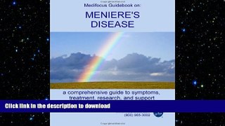GET PDF  Medifocus Guidebook on: Meniere s Disease  BOOK ONLINE
