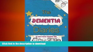 READ  The Dementia Diaries: A Novel in Cartoons FULL ONLINE