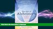 READ BOOK  The Gift of Alzheimer s: New Insights into the Potential of Alzheimer s and Its Care