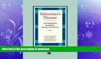 FAVORITE BOOK  Alzheimer s Disease: The Dignity Within: A Handbook for Caregivers, Family, and