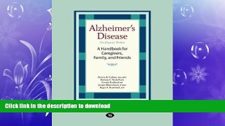 FAVORITE BOOK  Alzheimer s Disease: The Dignity Within: A Handbook for Caregivers, Family, and