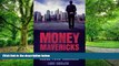 Big Deals  Money Mavericks: Confessions of a Hedge Fund Manager (Financial Times Series) by