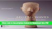 [Read] Aegean Waves: Artworks of the Early Cycladic Culture in the Museum of Cycladic Art Popular