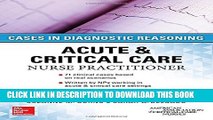 [PDF] ACUTE   CRITICAL CARE NURSE PRACTITIONER: CASES IN DIAGNOSTIC REASONING Popular Online