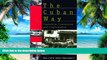 Big Deals  The Cuban Way: Capitalism, Communism and Confrontation  Best Seller Books Most Wanted