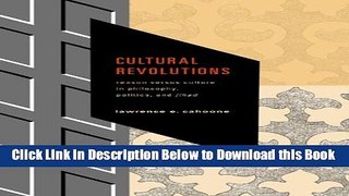 [Download] Cultural Revolutions: Reason Versus Culture in Philosophy, Politics, and Jihad Free Books