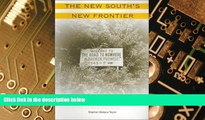 Big Deals  The New South s New Frontier : A Social History of Economic Development in Southwestern